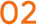02